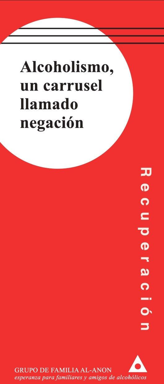 ALCOHOLISMO, UN CARRUSEL LLAMADO NEGACION