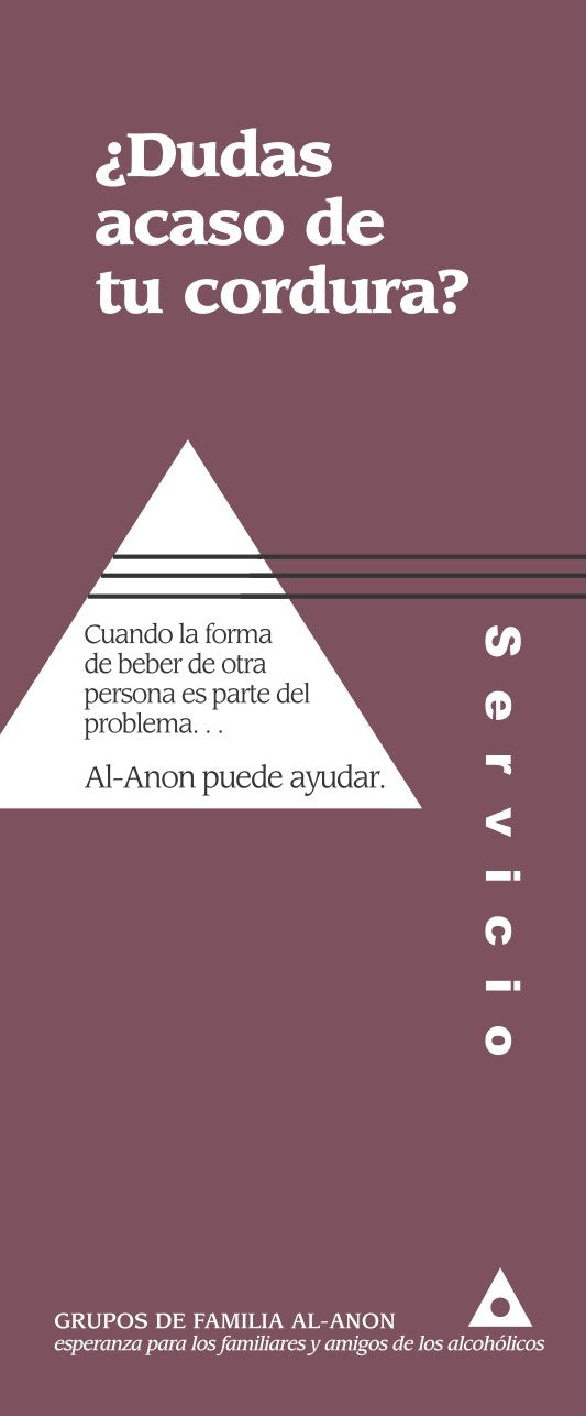 ¿DUDAS ACASO DE TU CORDURA?