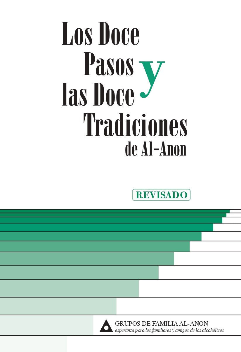 LOS DOCE PASOS Y LAS DOCE TRADICIONES DE AL-ANON