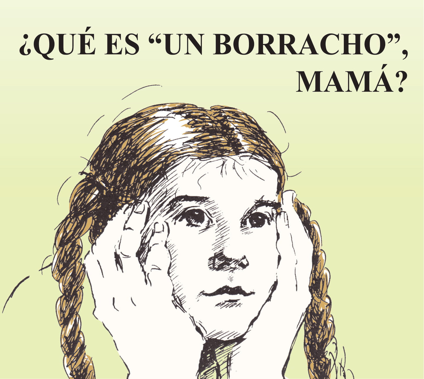 ¿QUE ES UN BORRACHO MAMA?