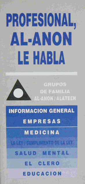 PROFESIONAL, AL-ANON LE HABLA