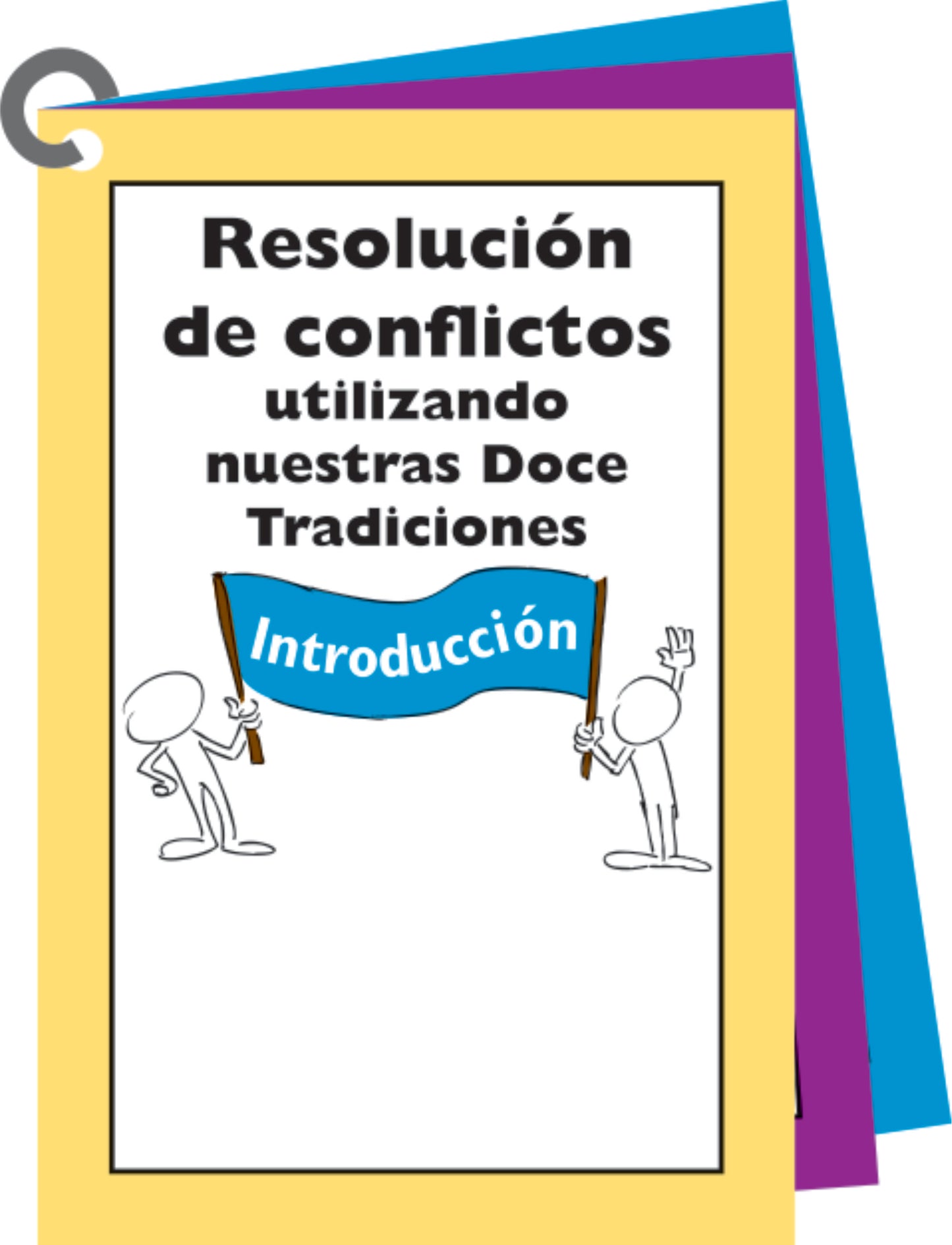 RESOLUCION DE CONFLICTOS UTILIZANDO NUESTRAS DOCE TRADICIONES